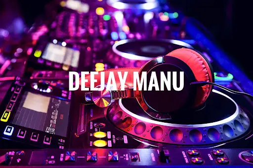 Deejay Manu